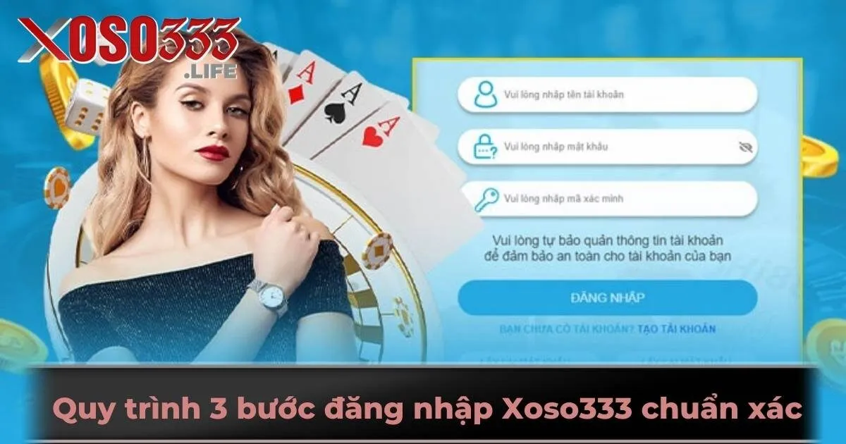 Quy trình 3 bước đăng nhập Xoso333 chuẩn xác